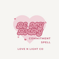 Be My Baby: Commitment Ritual